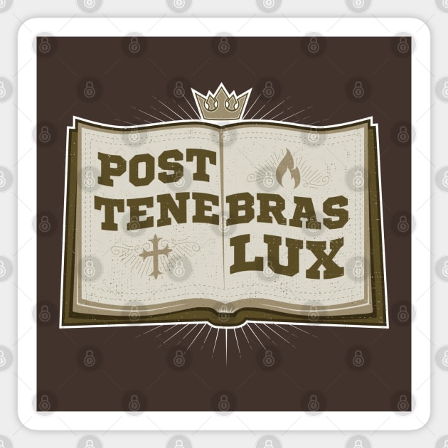 Post Tenebras Lux (After Darkness, Light!) Sticker by MerchFrontier